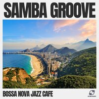 Golden Samba - Bossa Nova Jazz Cafe