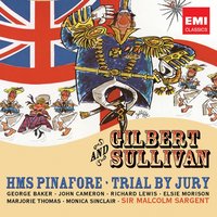 HMS Pinafore (or, The Lass that Loved a Sailor), Act II: Kind Captain, I've important information (Dick, Captain Corcoran) - Owen Brannigan