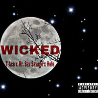 It Get Wicked - Mr. Sav Savage & t-Ace & Hefé XXL