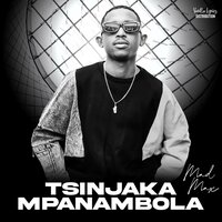 Tsinjaka Mpanambola - mädmäx
