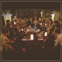 May the Love of Love Himself - Welove