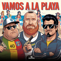 Vamos A La Playa 420 - DT.Bilardo & Perro Primo & El Doctor