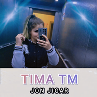 Jon Jigar - TIMA TM