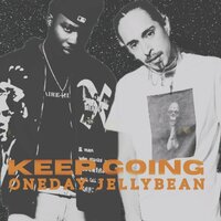 Keep Going - Jellybean & Oneday
