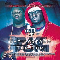 Pulling up 2 da Club - Fat Bastard & Tum Tum & Dirty South Rydaz & Tite & Chalie Boy & Fat Bastard, Tum Tum, DSR