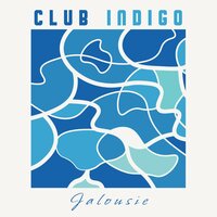 Jalousie - Club Indigo