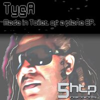 Made In Toilet of A Plane - DJ Tyga