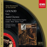 Faust, Act III: "Quel trouble inconnu... Salut! demeure chaste e pure" (Faust) - André Cluytens & Orchestre du Théâtre de l'Opéra de Paris & Nicolai Gedda & Шарль Гуно