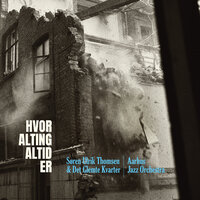 Part III - På fortovscaféen Promenaden - Aarhus Jazz Orchestra & Det Glemte Kvarter & Søren Ulrik Thomsen