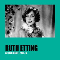 There Ain't No Maybe in My Baby's Eyes - Ruth Etting