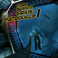 Sirius-Patrouille 1 - Teil 25 - Mark Brandis
