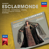 Massenet: Esclarmonde / Act 3 - Gloire! Chantons notre victoire! Gloire à Roland! - Giacomo Aragall & John Alldis Choir & National Philharmonic Orchestra & Richard Bonynge & Жюль Массне
