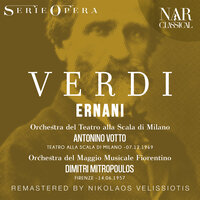 Ernani, IGV 8, Act I: "Da quel dì che t'ho veduta" (Carlo, Elvira, Ernani) - Orchestra del Teatro alla Scala di Milano & Antonino Votto & Carlo Meliciani & Raina Kabaivanska & Plácido Domingo & Джузеппе Верди