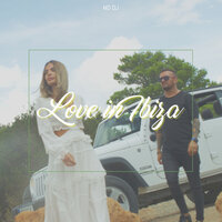 Love in Ibiza - MD Dj