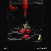 Se Revelo - D.Ozi & Alex Rose
