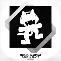 Dads in Space - Stephen Walking