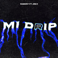 Mi Drip - 9aser7 & Jrkv