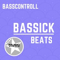 Bassick Beats - BassControll & buben