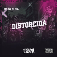 Distorcida - Dj NG3 & MC Gw