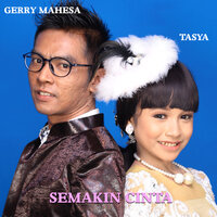 Semakin Cinta - TASYA ROSMALA & Gerry Mahesa
