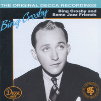 My Baby Said Yes - Bing Crosby & Louis Jordan & Louis Jordan & His Tympany Five