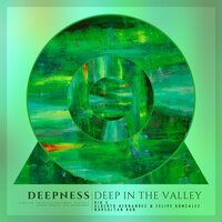 Deep in the Valley - Deepness
