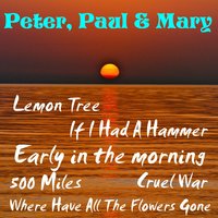 Where Have All The Flowers Gone - Peter, Paul and Mary