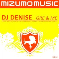 GRE and Me - DJ Denise