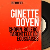 3 Écossaises, Op. Posth. 72 No. 3: No. 2 in G Major - Ginette Doyen & Фридерик Шопен