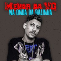 Na Onda da Balinha - Mc Menor da VG & Mc Lelo 2L & MC Menor da VG, MC Lelo 2L