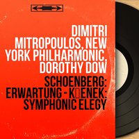 Erwartung, Op. 17 - Dimitri Mitropoulos & Арнольд Шёнберг