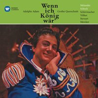 WENN ICH EIN KÖNIG WÄR' · Oper in 3 Akten (Auszüge) - gesungen in deutscher Sprache, Erster Akt: - Sie ist Prinzessin! - Ein einz'ger Blick von ihr - Rudolf Schock