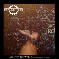 All over the World - Projekt Ich & Klinghaus & Sebastian and the dream