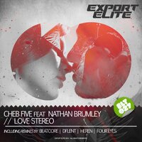 Love Stereo - Cheb Five & Nathan Brumley & HEREN