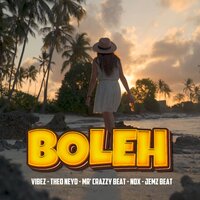 BOLEH - Jemz Beat & Nox & Vibez & MR CRAZzY & Theo Neyo