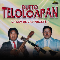 El Indio Mexicano - Dueto Teloloapan