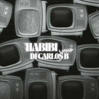 Habibi - DJ Carlos B