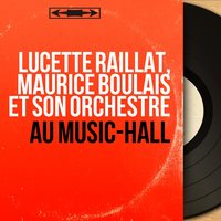 Histoire de rose - Lucette Raillat & Maurice Boulais et son orchestre & Lucette Raillat, Maurice Boulais et son orchestre