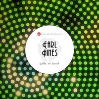 Have You Ever Felt That Way - Earl Hines and His Orchestra