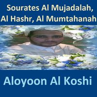 Sourate Al Mumtahanah - Sheikh Al Oyoun Al Koshi