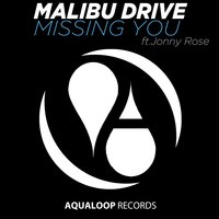 Missing You - Malibu Drive & Jonny Rose