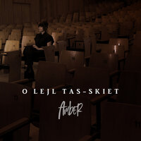 O Lejl Tas-Skiet - Amber
