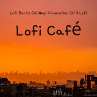 Lofi Espresso - Lofi Beats & Chillhop Chancellor & Chill Lofi