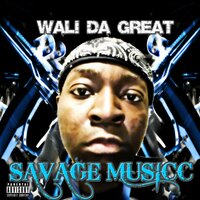 Fucced Up - Wali Da Great