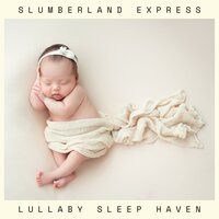 Lullabies - Lullaby Sleep Haven
