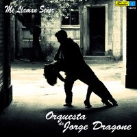 Tomo y Obligo - Orquesta de Jorge Dragone