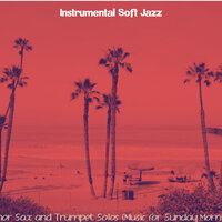 Background for Sunday Morning - Instrumental Soft Jazz