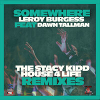 Somewhere - Leroy Burgess & Dawn Tallman