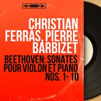 Sonate No. 6 in A Major, Op. 30 No. 1: III. Allegretto con variazioni - Christian Ferras & Ludwig van Beethoven
