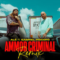 Ammor Criminal - Ale & Gabriel Piscopo